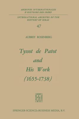 Tyssot de Patot and His Work 1655-1738