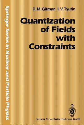 Nwf.com: Quantization of Fields with Constraints: Dmitri M Guitma: كتب