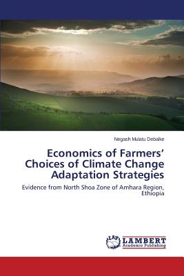 غلاف كتاب Economics of Farmers' Choices of Climate Change Adaptation Strategies