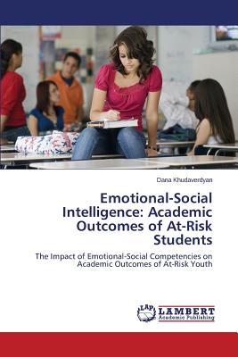 غلاف كتاب Emotional-Social Intelligence: Academic Outcomes of At-Risk Students