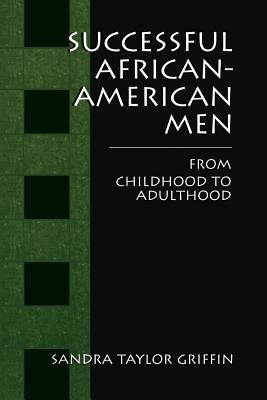 غلاف كتاب Successful African-American Men : From Childhood to Adulthood