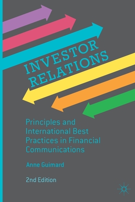 Investor Relations : Principles and International Best Practices in Financial Communications