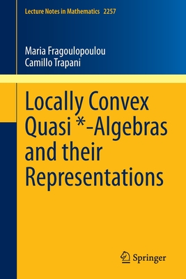 Locally Convex Quasi *-Algebras and their Representations
