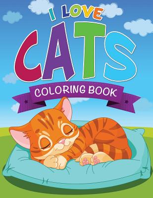 I Love Cats Coloring Book