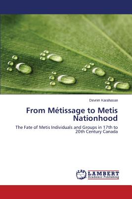 غلاف كتاب From Metissage to Metis Nationhood