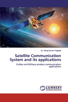 Satellite Communication System and its applications