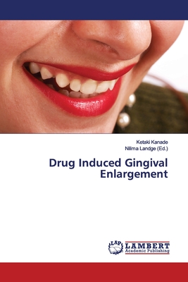 Drug Induced Gingival Enlargement