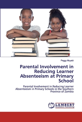 غلاف كتاب Parental Involvement in Reducing Learner Absenteeism at Primary School