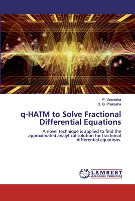 q-HATM to Solve Fractional Differential Equations