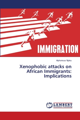 غلاف كتاب Xenophobic attacks on African Immigrants: Implications