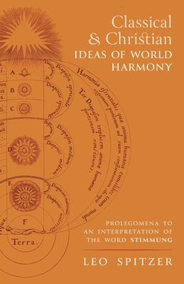 Classical and Christian Ideas of World Harmony: Prolegomena to an Interpretation of the Word Stimmung