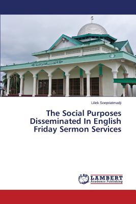 غلاف كتاب The Social Purposes Disseminated in English Friday Sermon Services