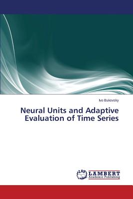 Neural Units and Adaptive Evaluation of Time Series