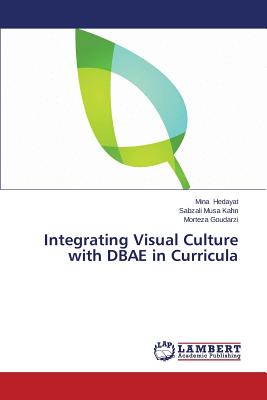 Integrating Visual Culture with Dbae in Curricula