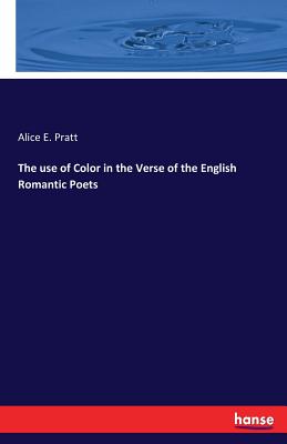غلاف كتاب The use of Color in the Verse of the English Romantic Poets