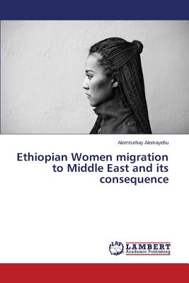 غلاف كتاب Ethiopian Women migration to Middle East and its consequence