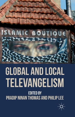 غلاف كتاب Global and Local Televangelism