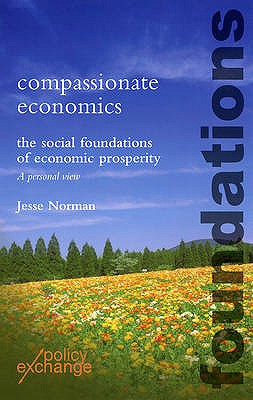 Compassionate Economics: The Social Foundations of Economic Prosperity