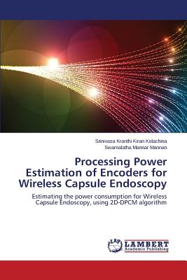 Processing Power Estimation of Encoders for Wireless Capsule Endoscopy