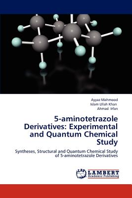 5-Aminotetrazole Derivatives: Experimental and Quantum Chemical Study