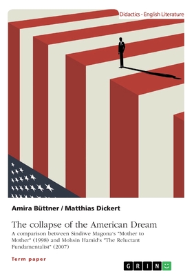 غلاف كتاب The collapse of the American Dream. A comparison between Sindiwe Magona's 