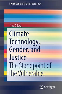 غلاف كتاب Climate Technology, Gender, and Justice : The Standpoint of the Vulnerable