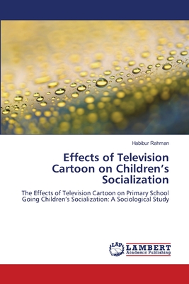 غلاف كتاب Effects of Television Cartoon on Children's Socialization