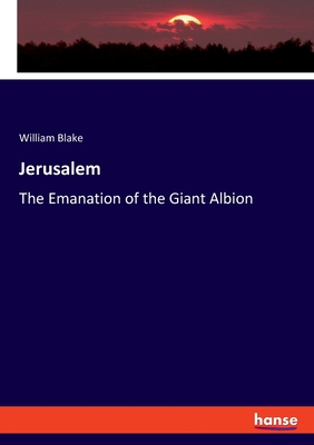 Jerusalem:The Emanation of the Giant Albion