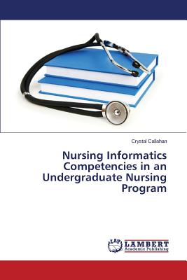 غلاف كتاب Nursing Informatics Competencies in an Undergraduate Nursing Program