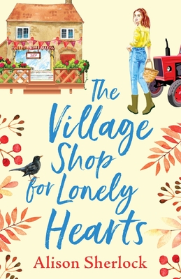 غلاف كتاب The Village Shop for Lonely Hearts