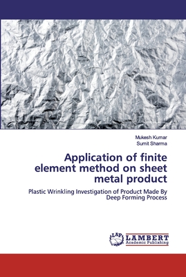 Application of finite element method on sheet metal product
