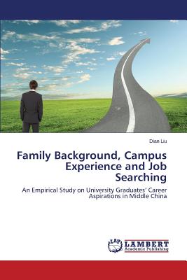 غلاف كتاب Family Background, Campus Experience and Job Searching