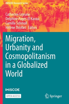غلاف كتاب Migration, Urbanity and Cosmopolitanism in a Globalized World