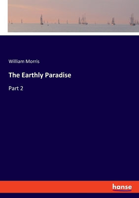 The Earthly Paradise:Part 2