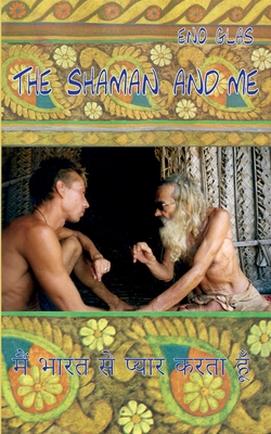 The Shaman and me