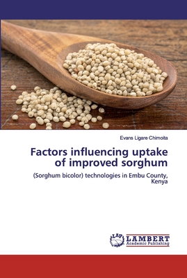 Factors influencing uptake of improved sorghum
