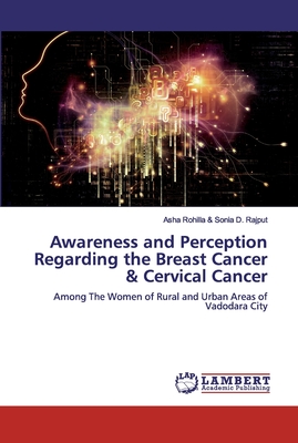 Awareness and Perception Regarding the Breast Cancer & Cervical Cancer