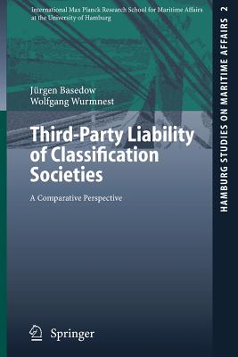 Third-Party Liability of Classification Societies : A Comparative Perspective
