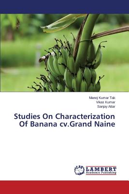 Studies on Characterization of Banana CV.Grand Naine