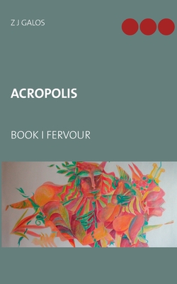 غلاف كتاب Acropolis:Book I Fervour