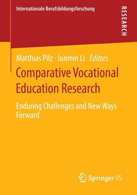 Comparative Vocational Education Research : Enduring Challenges and New Ways Forward