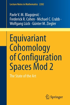 Equivariant Cohomology of Configuration Spaces Mod 2 : The State of the Art