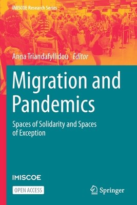 غلاف كتاب Migration and Pandemics : Spaces of Solidarity and Spaces of Exception