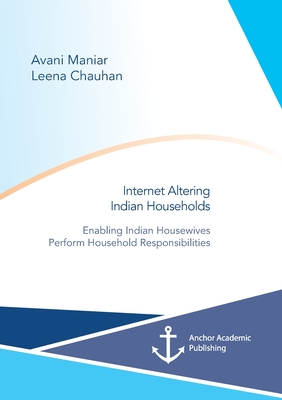 Internet Altering Indian Households:Enabling Indian Housewives Perform Household Responsibilities