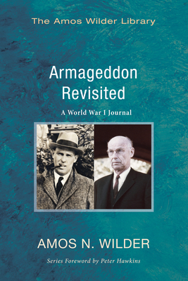 Armageddon Revisited: A World War I Journal