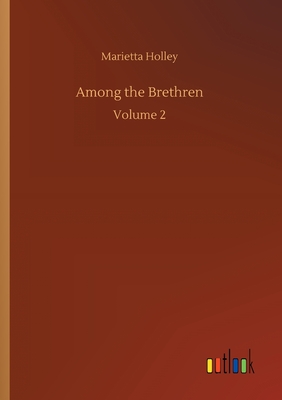 غلاف كتاب Among the Brethren:Volume 2