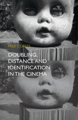 غلاف كتاب Doubling, Distance and Identification in the Cinema