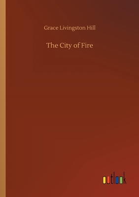 The City of Fire