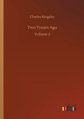 غلاف كتاب Two Tyears Ago:Volume 2