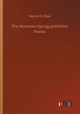 غلاف كتاب The Mountain Spring and Other Poems